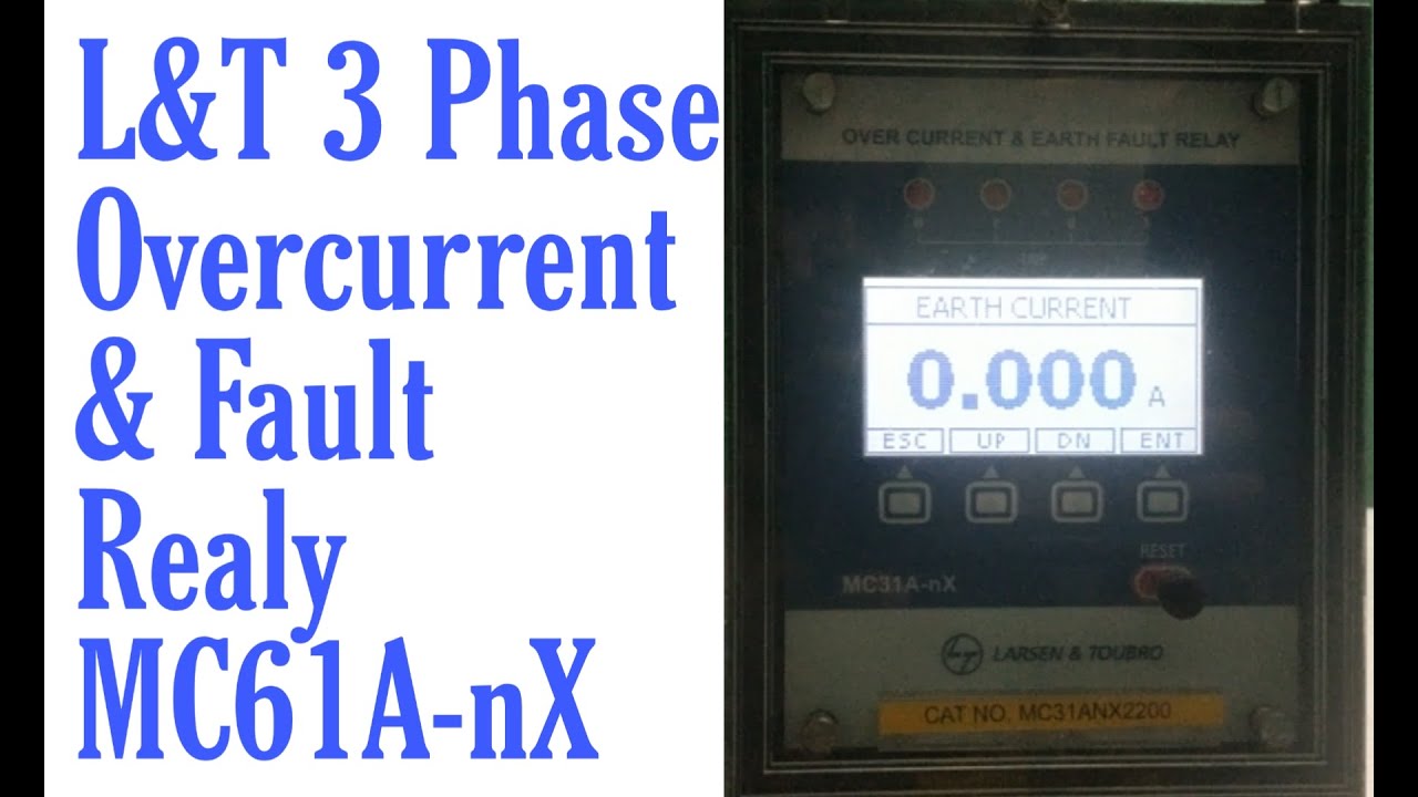 L&T Make 3 Phase Over Current & Earth Fault Relay