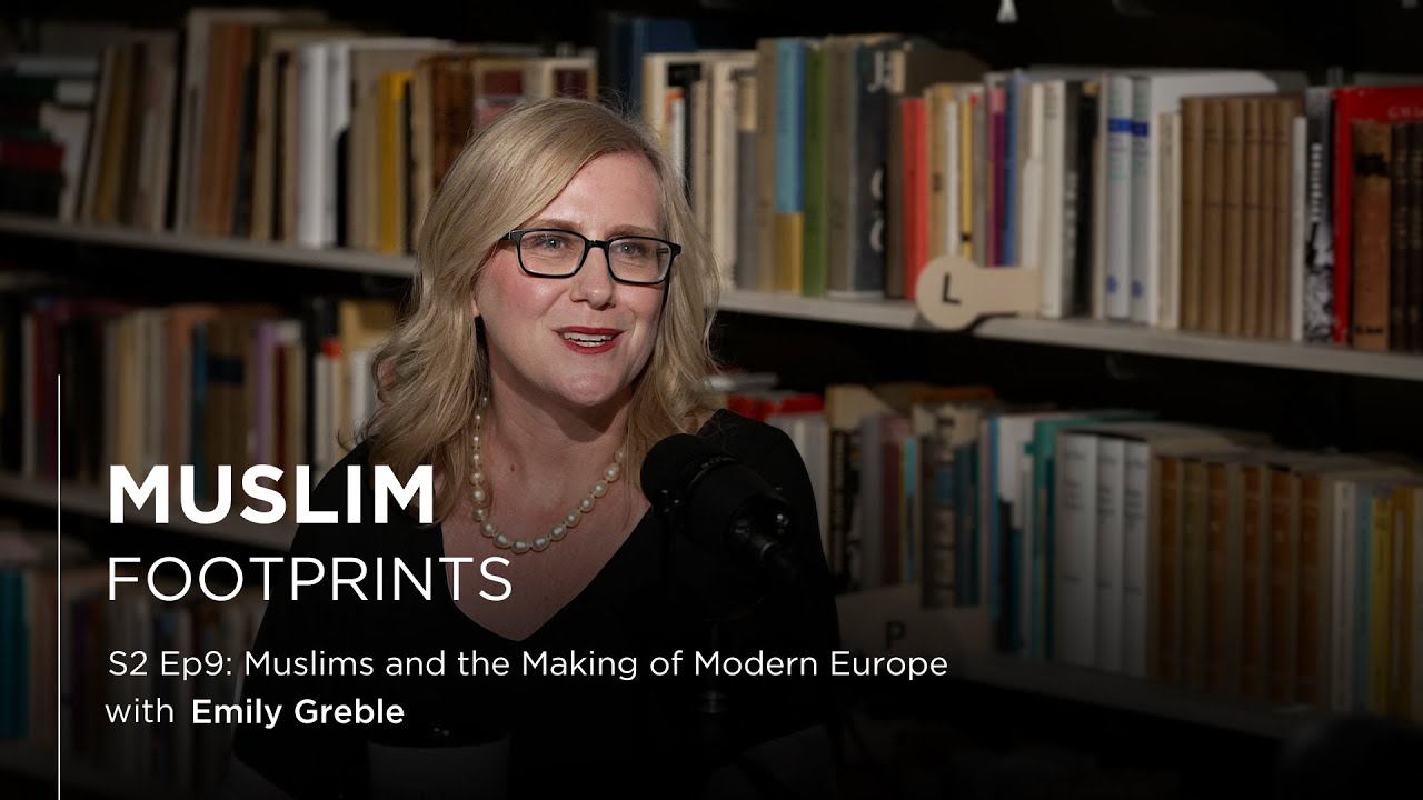S2 Ep9: Muslims and the Making of Modern Europe