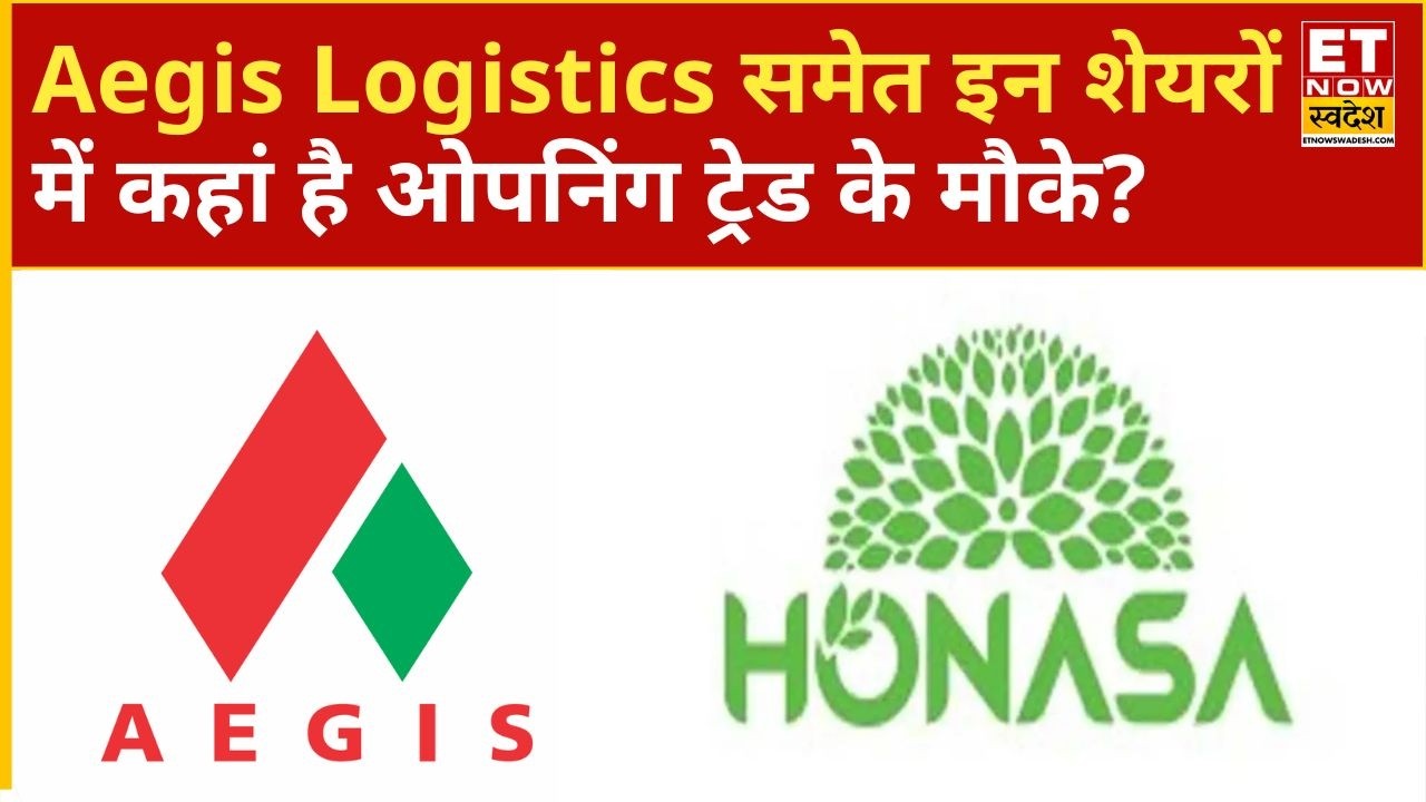 Where are the opening trade opportunities in stocks including Aegis Logistics, Honasa Consumer, a...