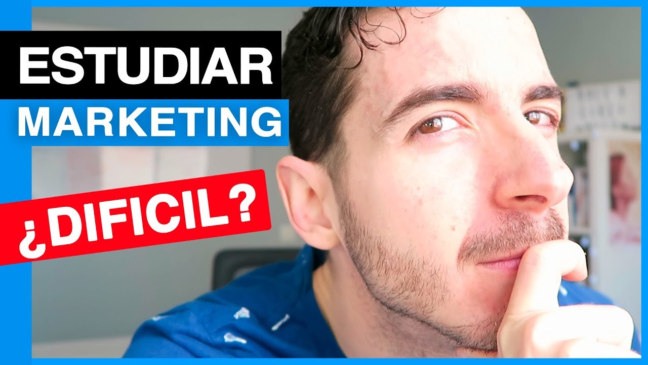 ¿ES DIFICIL LA CARRERA DE MARKETING? | 5 Claves