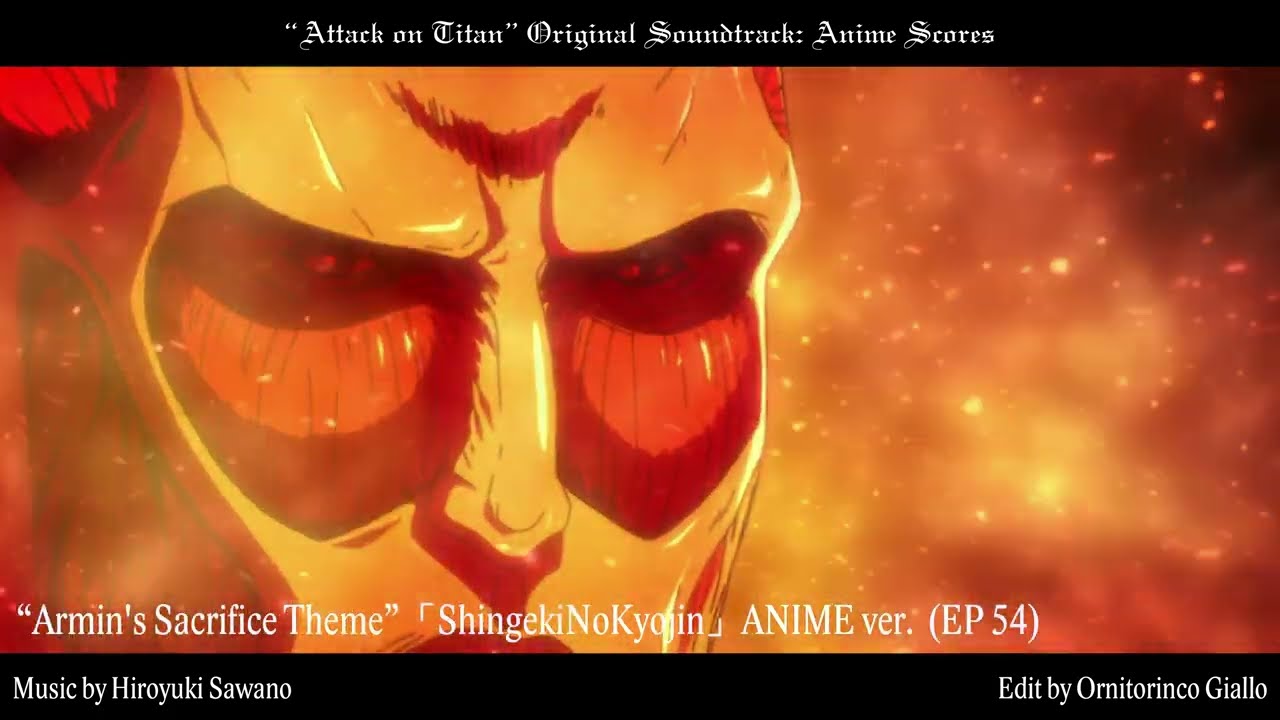 ShingekiNoKyojin (Episode 54 Anime Version)「Armin's Sacrifice Theme」Attack on Titan Season 3 OST