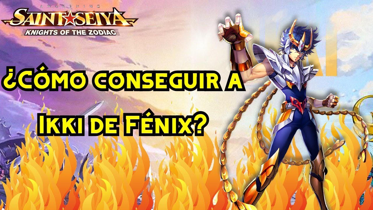 Cómo conseguir a Ikki de Fénix normal en Saint Seiya Awakening KotZ❗😎