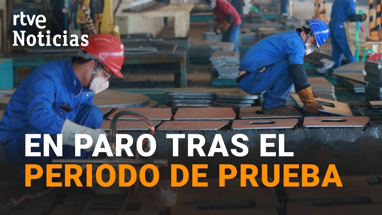 Se duplican los DESPIDOS en ESPAÑA por no SUPERAR el PERÍODO DE PRUEBA | RTVE Noticias