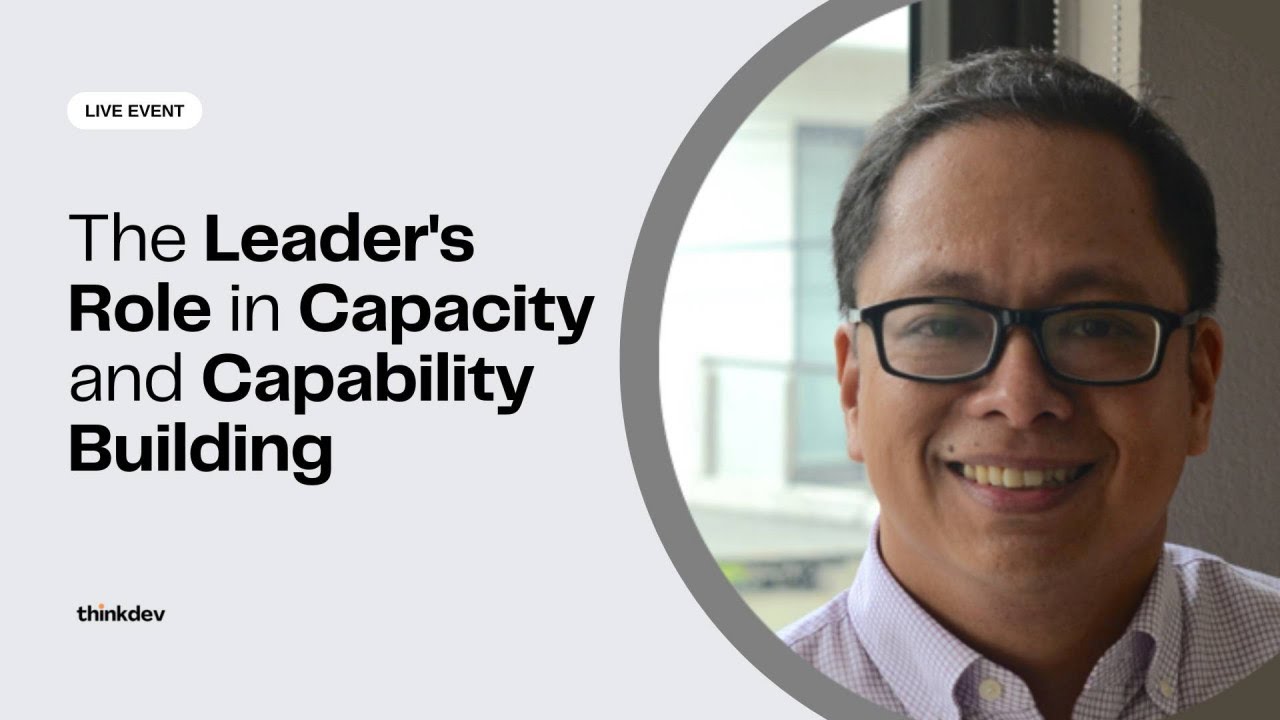 The Leader's Role in Capacity and Capability Building
