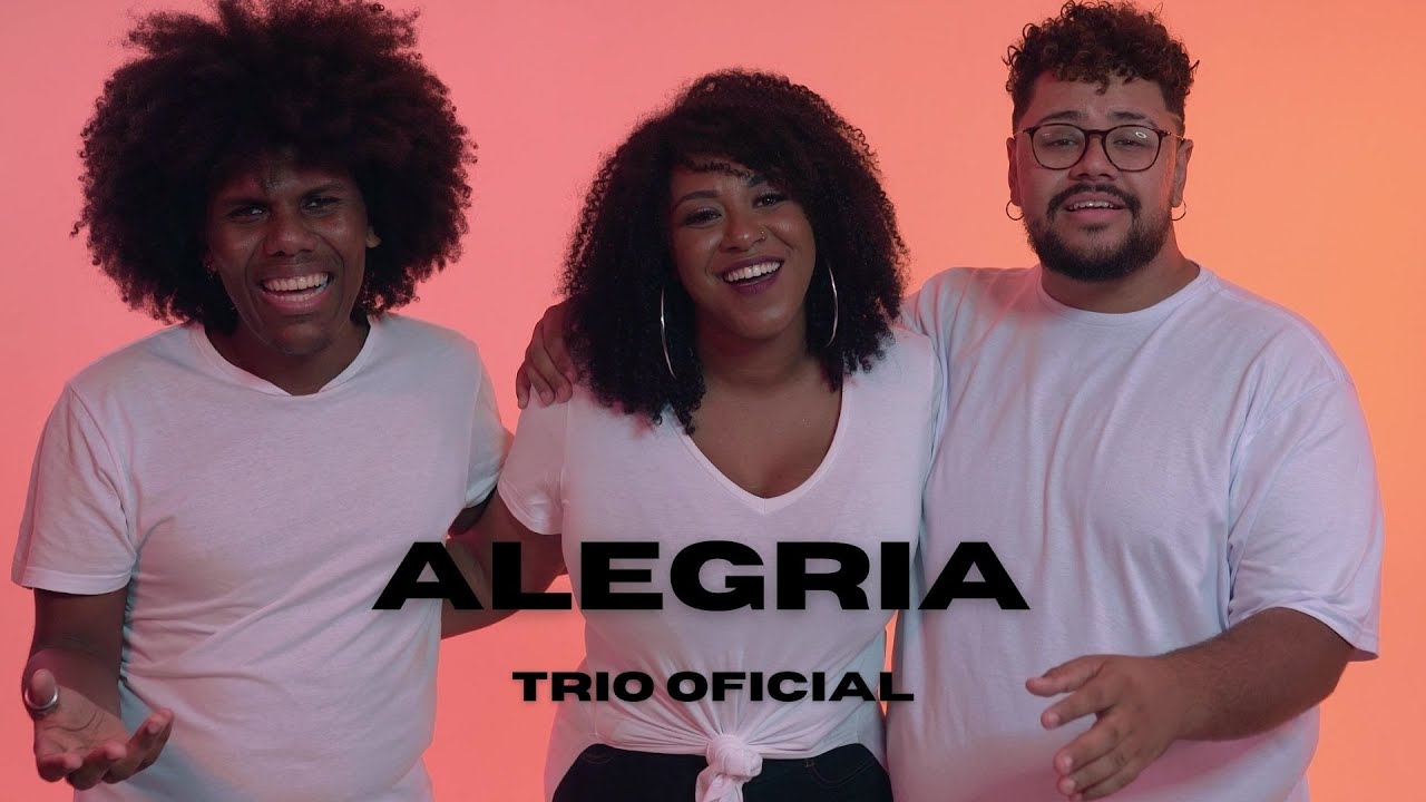 Alegria [Versão Trio Oficial]