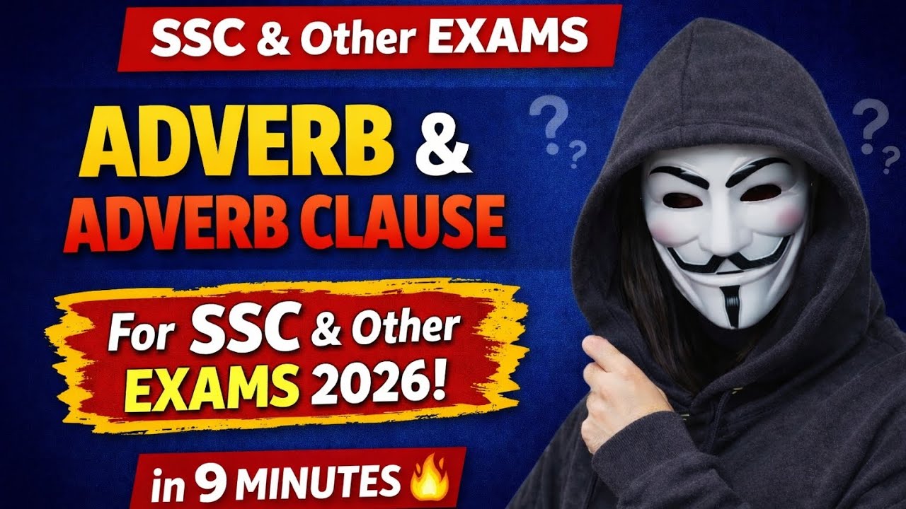 Ab sirf 9 min mein sab clear🔥|Adverb and Adverb Clause| Important for SSC CGL and other exams 2026 🎯