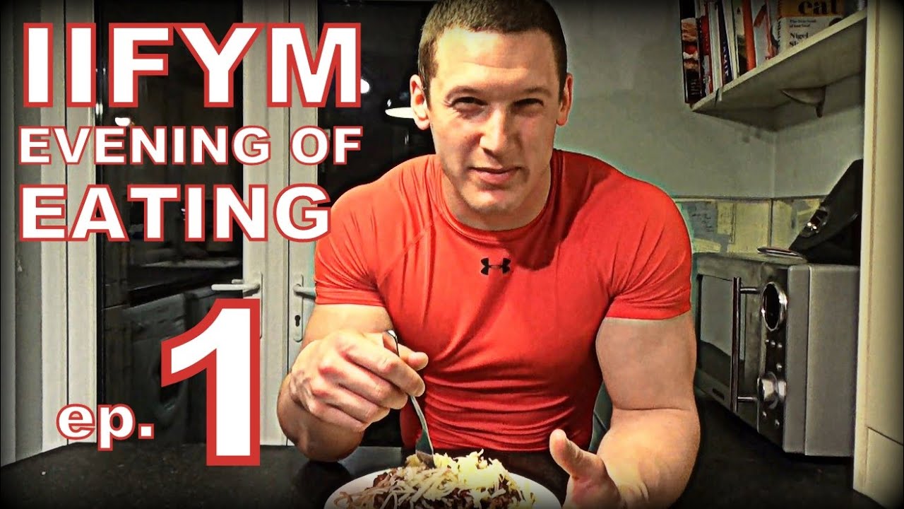 IIFYM EVENING OF EATING!! Ep. 1