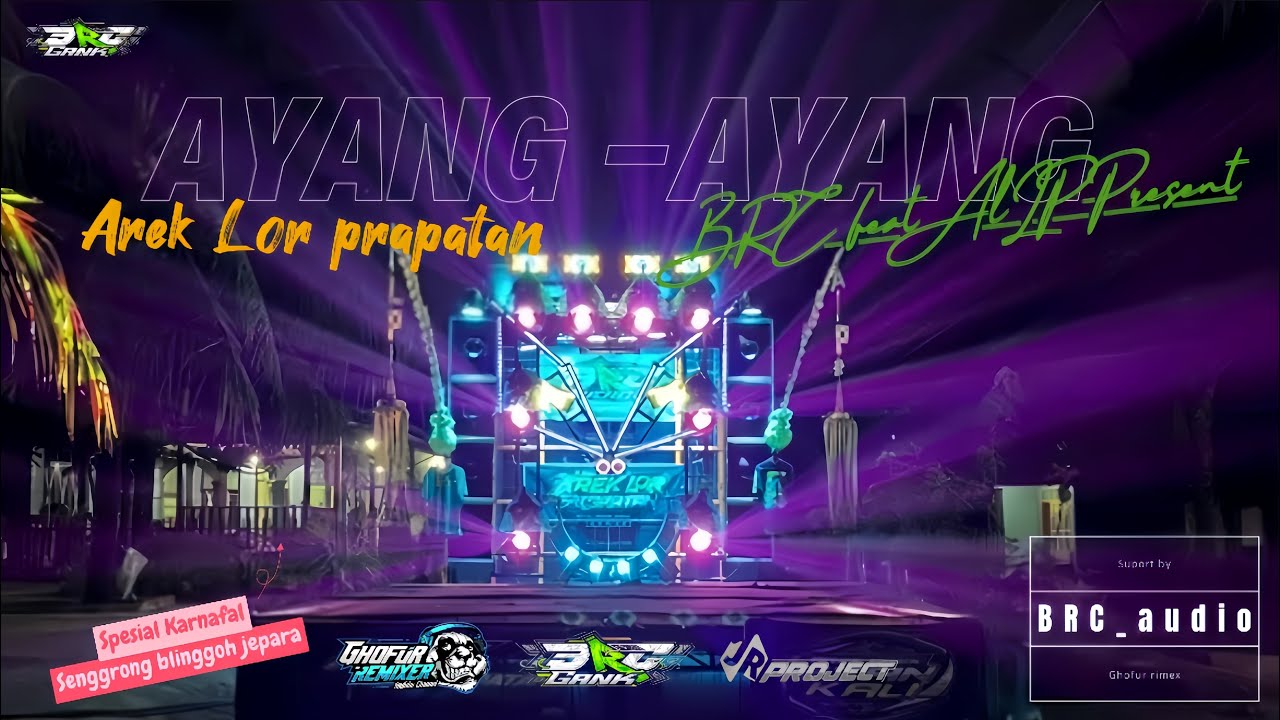 Dj Ayang - Ayang //ALP feat BRC_audio by Ghofur rimex #electronicmusic #brcaudiolumajang#BRCGANK