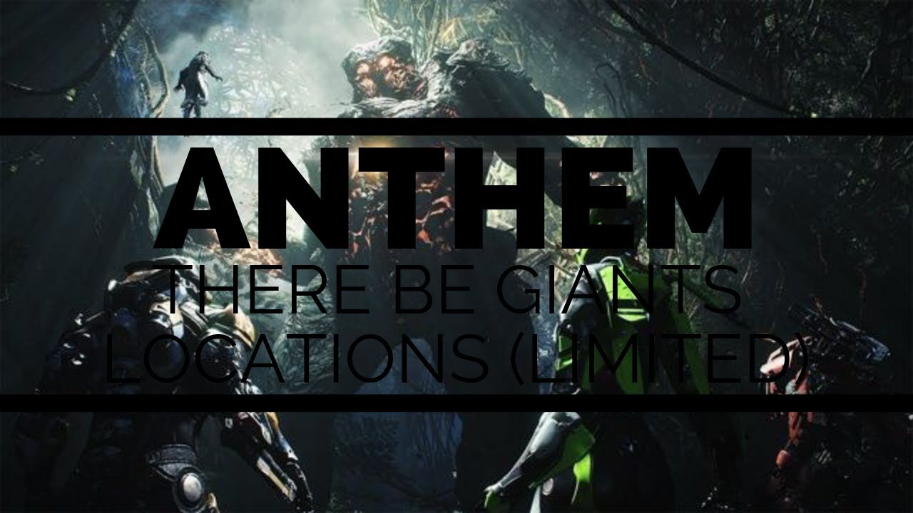 Anthem   There Be Giants Challenge Locations Limited Official