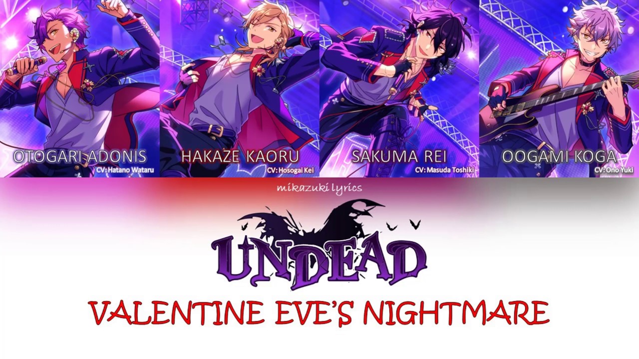 Valentine Eve's Nightmare - UNDEAD color coded lyrics (KAN/ROM/ENG)