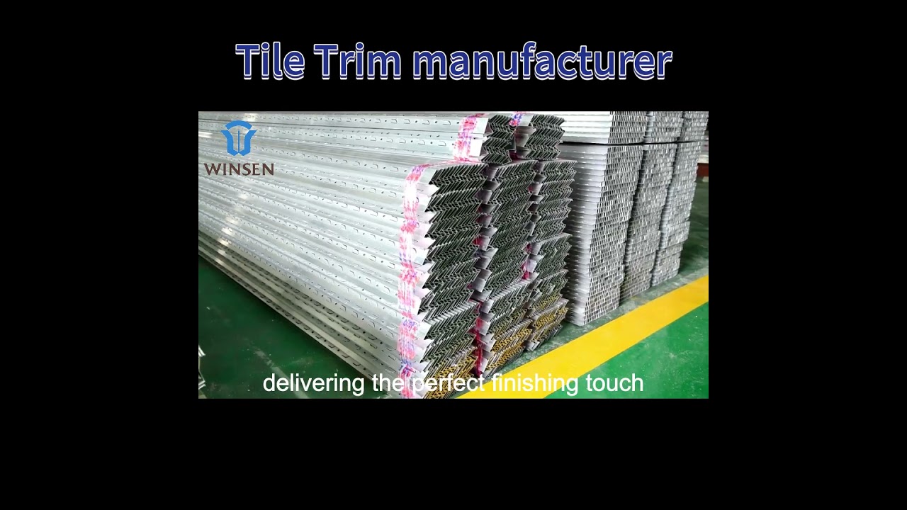 Winsen Tile Trim manufacturer tile trim factory&mdash;&mdash;As a professional tile trimming factory