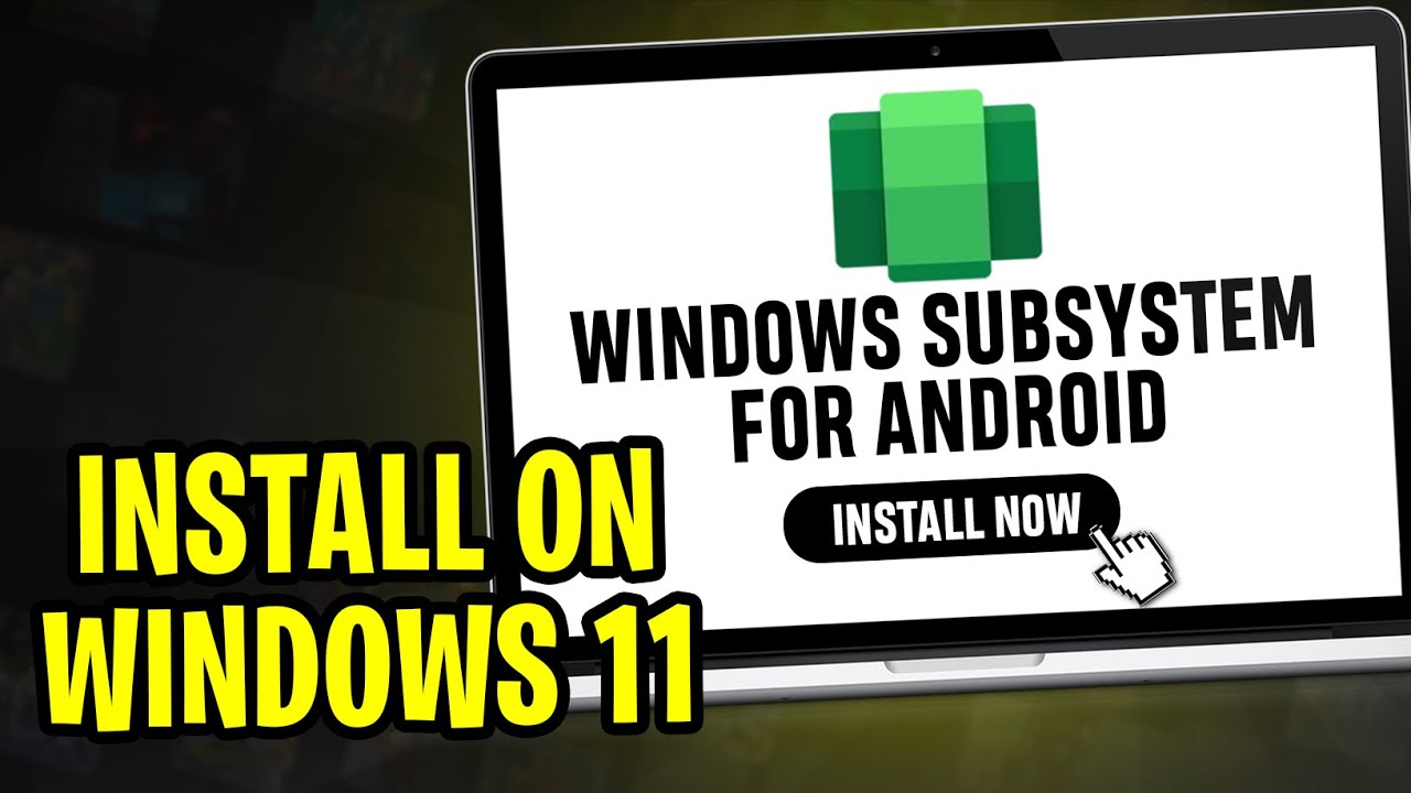 How to Install Windows Subsystem for Android on Windows 11