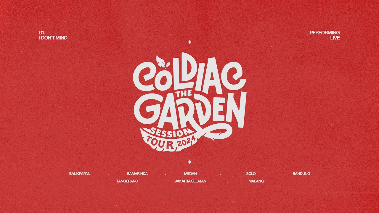 Coldiac - I Don’t Mind (Live from The Garden Session Tour)