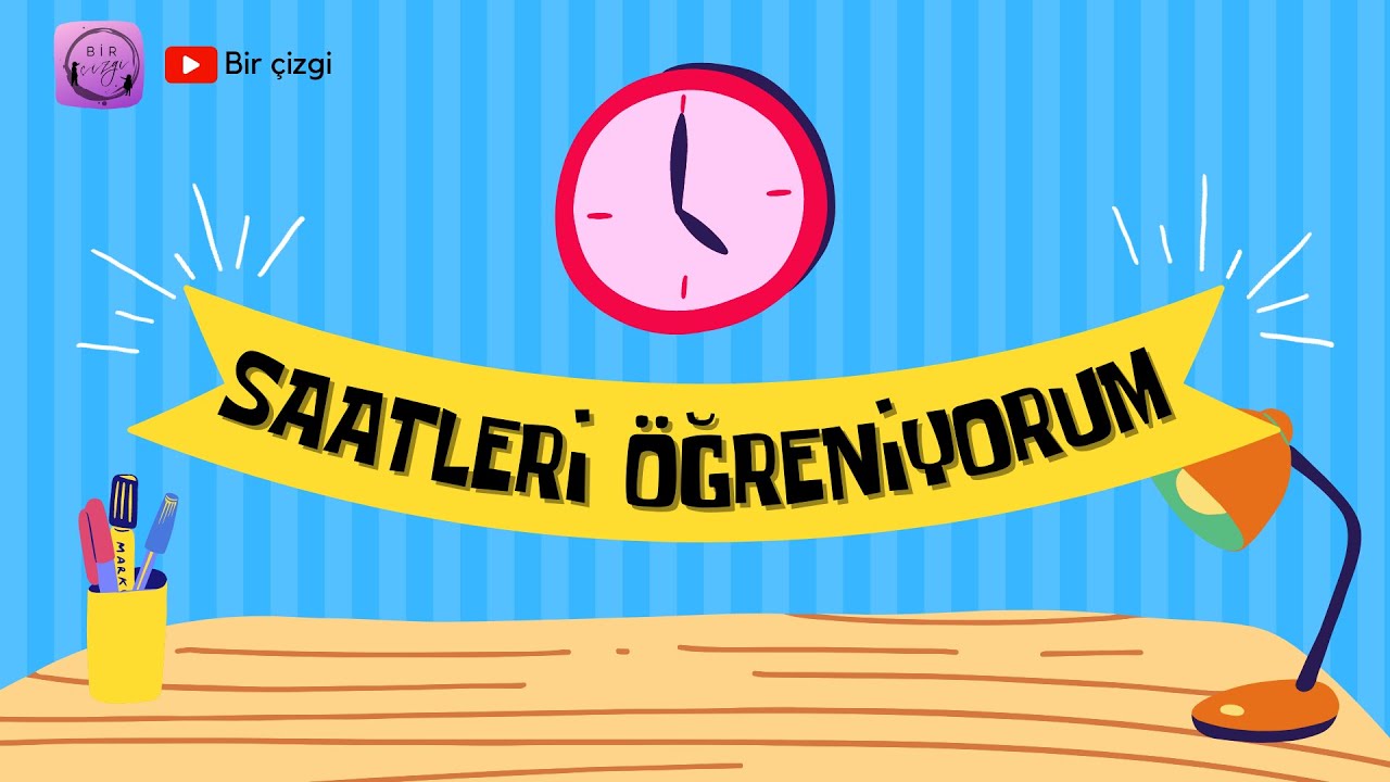 Saatleri Öğreniyorum-Okul Öncesi