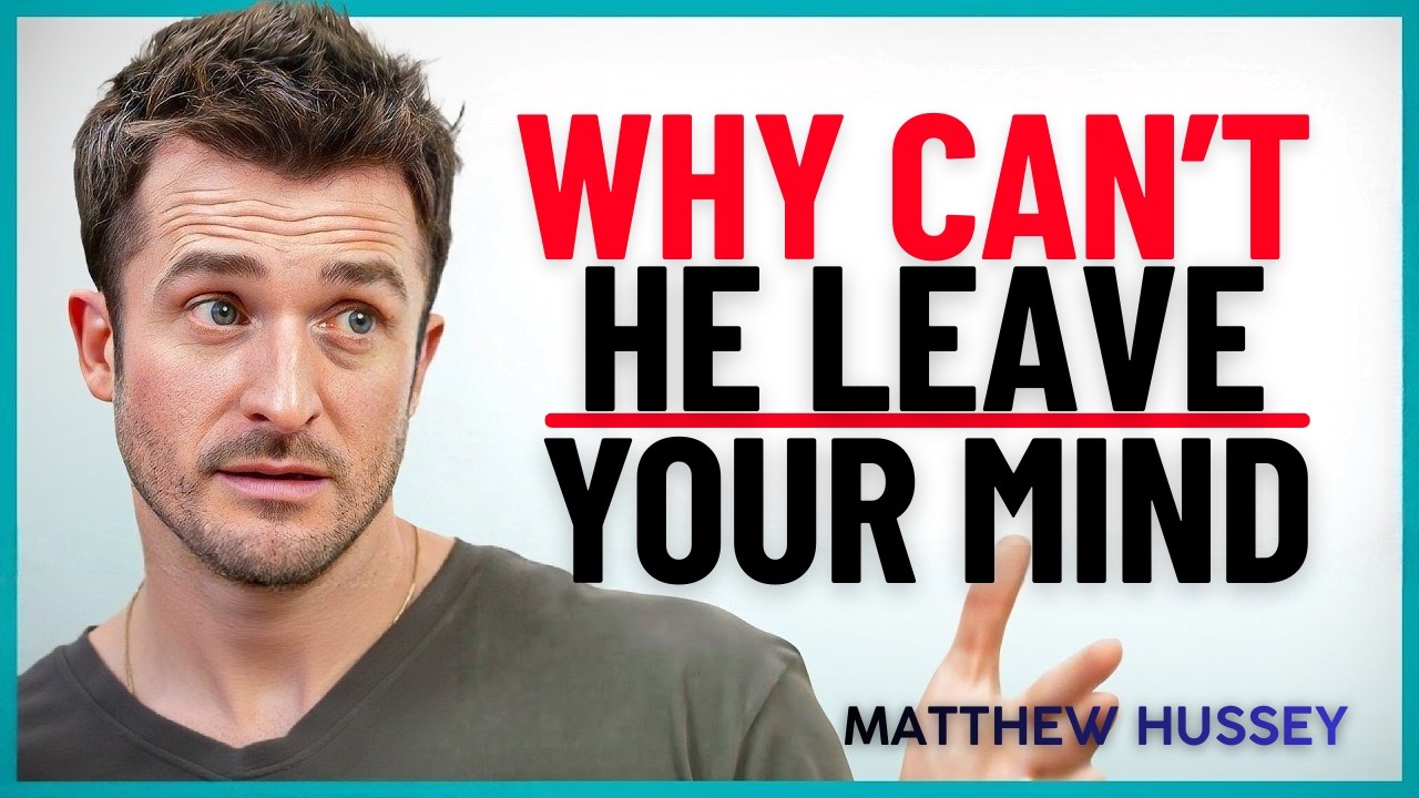 If a Guy Is on Your Mind Everyday, These 5 Things Are Actually Happening to Him | Matthew Hussey