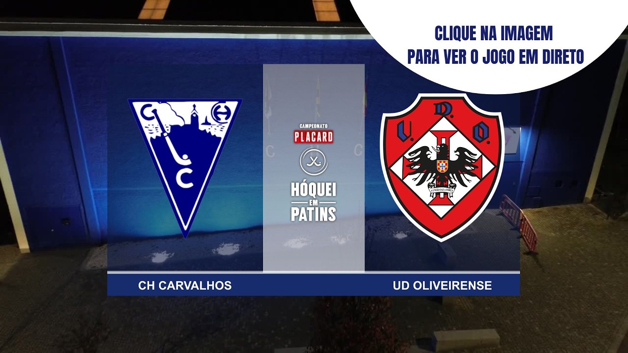 DIRETO | CH CARVALHOS vs UD OLIVEIRENSE
