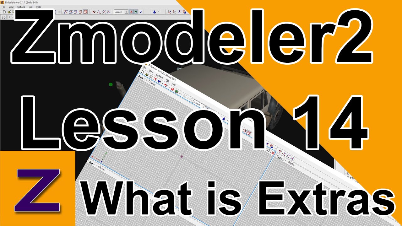 Zmodeler2 - Lesson 14, What is Extras and how to make/remove them ( HD with voice )
