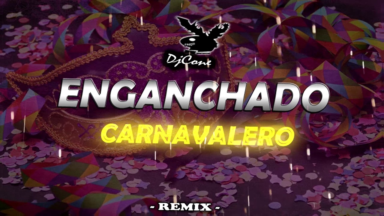 👽🔥ENGANCHADO🎊CARNAVALERO PARTE 1🎶DJCONE🌴🎉