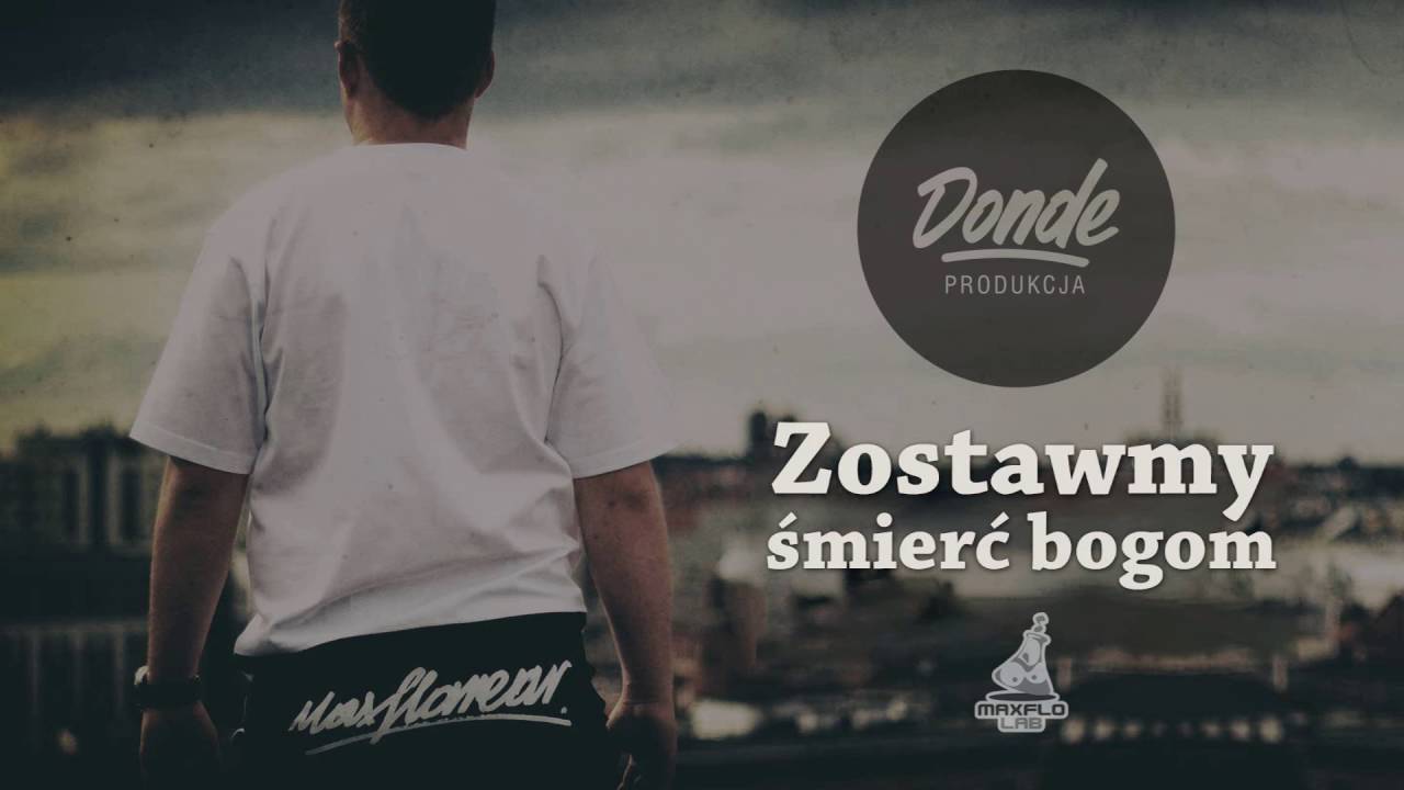 DonDe - Zostawmy śmierć bogom (MaxFloLab)