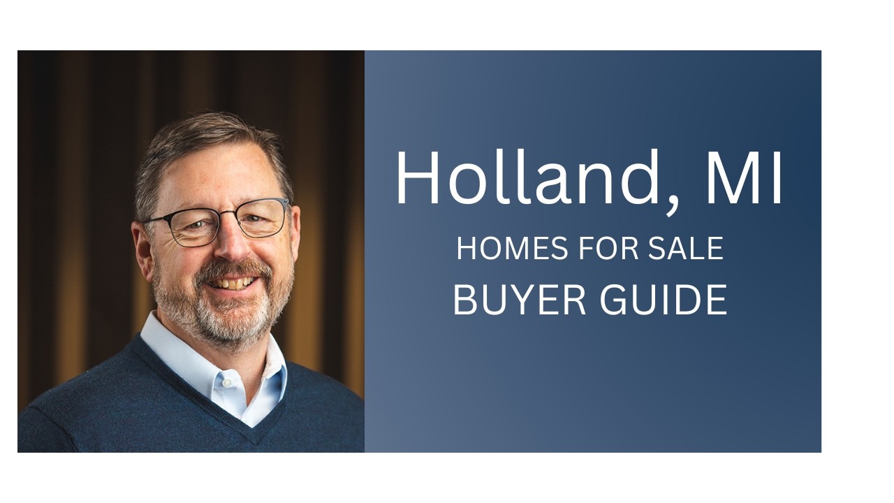 Holland, MI Homes for Sale | Lakeshore Living & Market Update