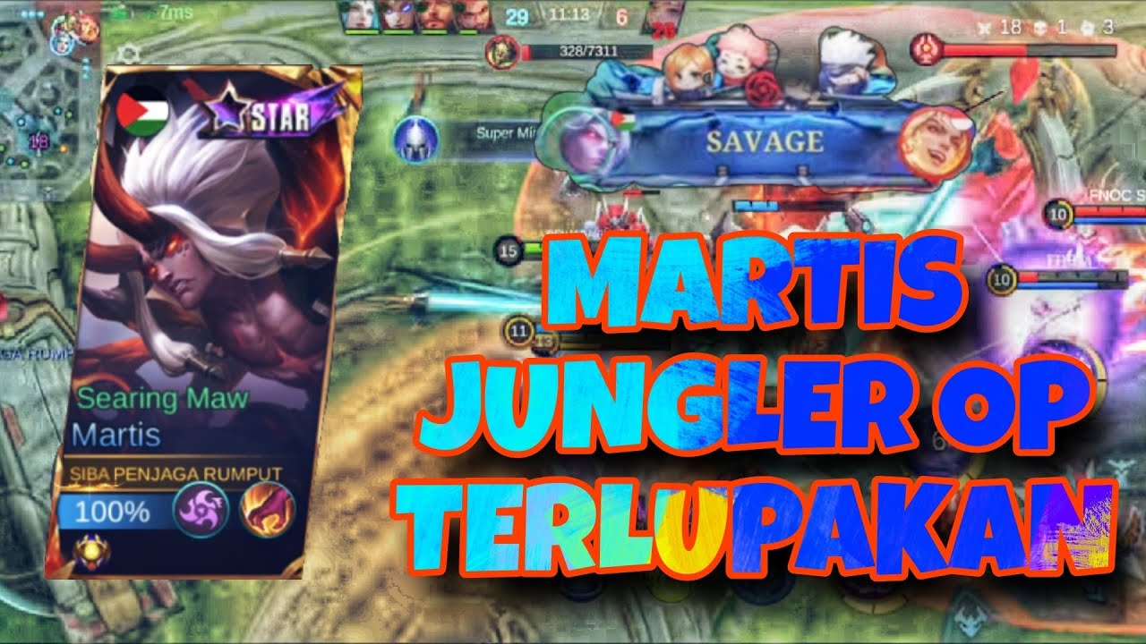 martis jungler meta terlupakan,menggila di awal season.savage go savage