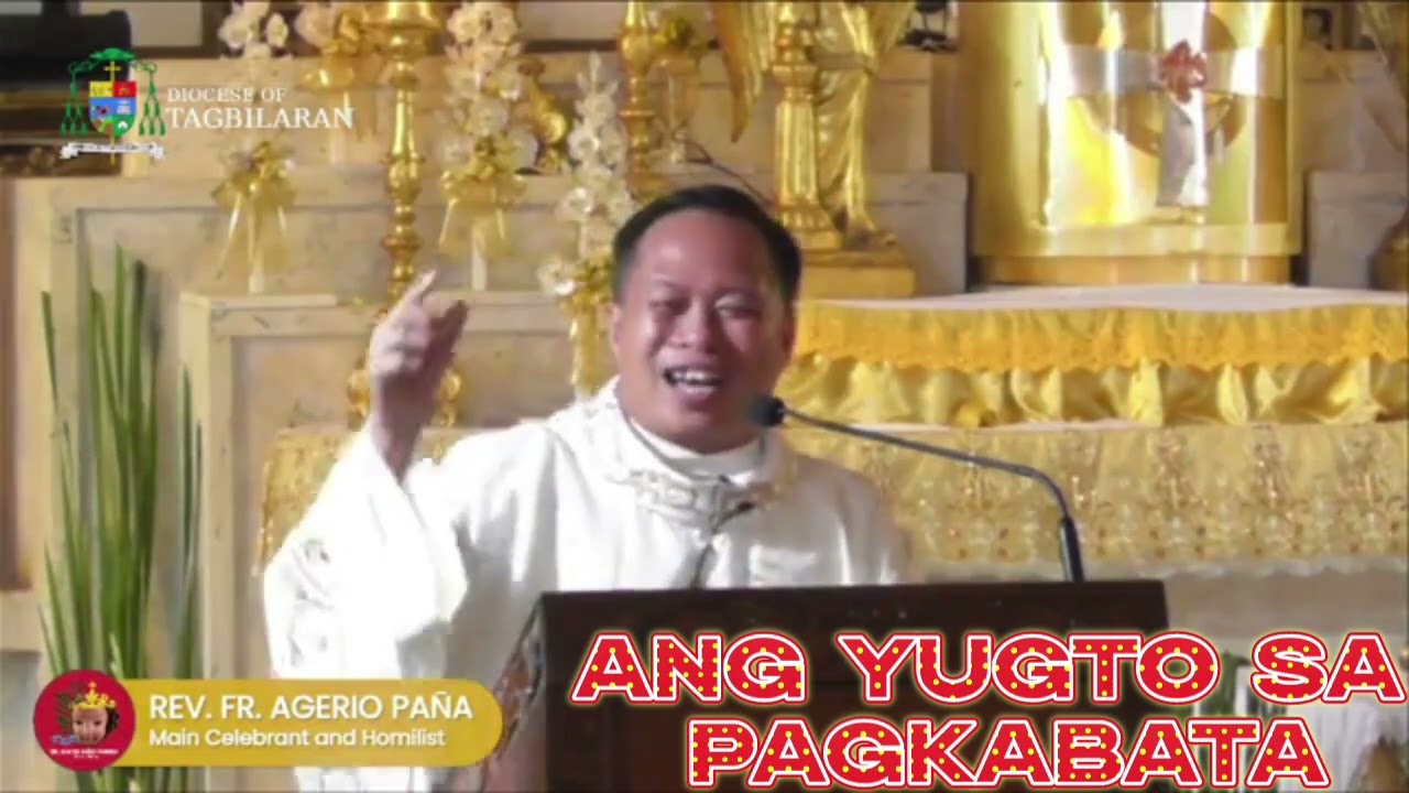 Ang Yugto sa Pagkabata (Rev. Fr. Agerio Vallecer Pana)