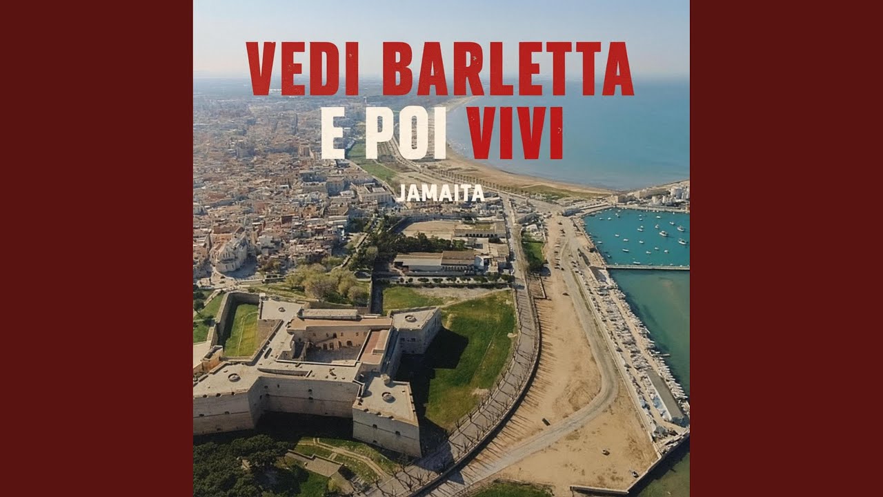 Vedi Barletta e poi Vivi