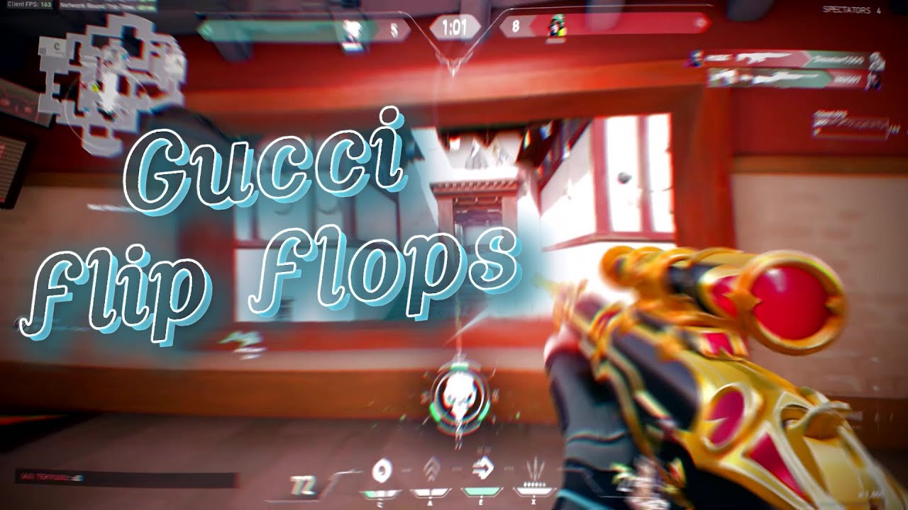 Gucci Flip Flops - Valorant Montage