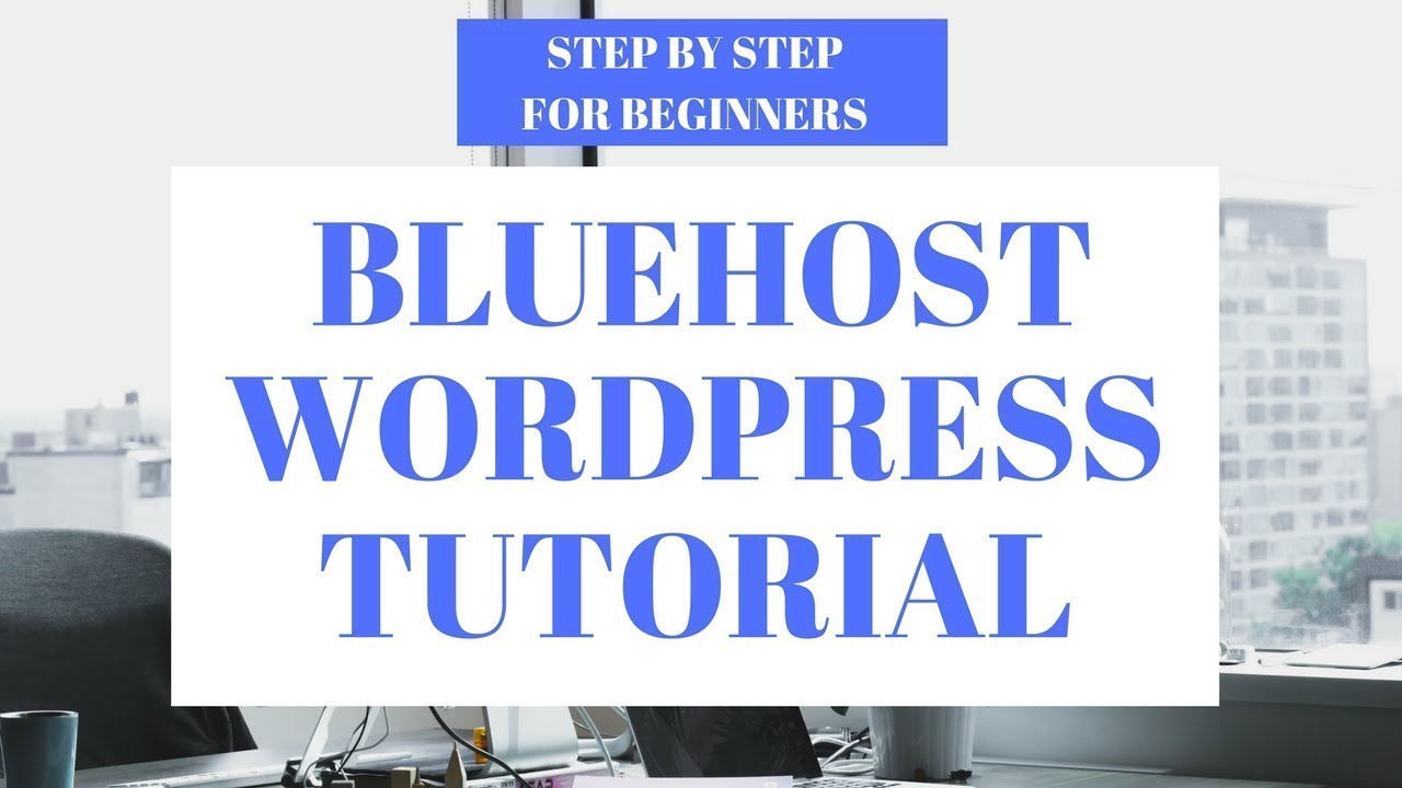 Wordpress Tutorial With Bluehost It Is Super Easy For Beginners