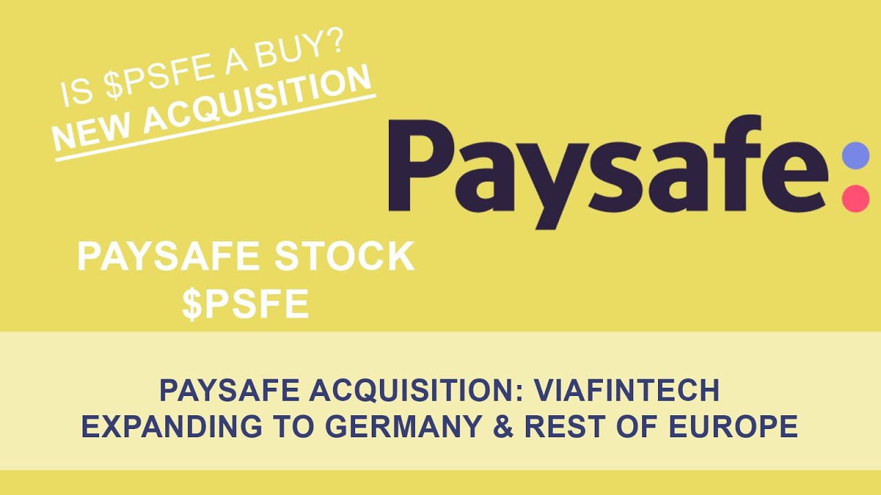 Paysafe Stock BIG NEWS | New Acquisition: ViaFintech | $PSFE stock | Expanding to Europa