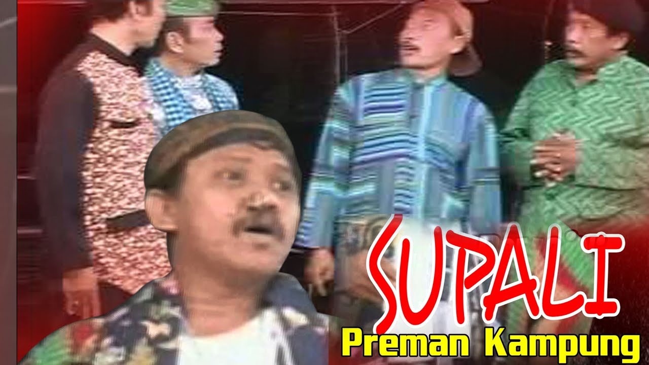 SUPALI PREMAN KAMPUNG - Ludruk Karya Budaya - Mojokerto