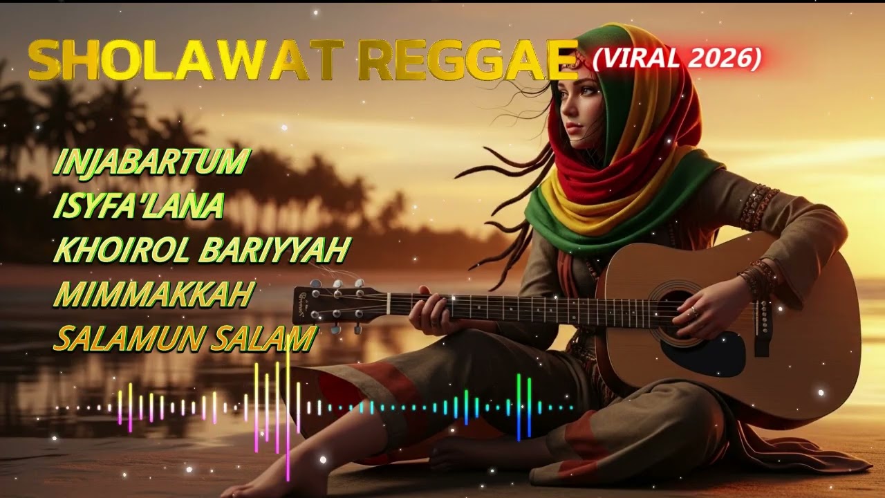 SHOLAWAT REGGAE PILIHAN TERBAIK TERBARU
