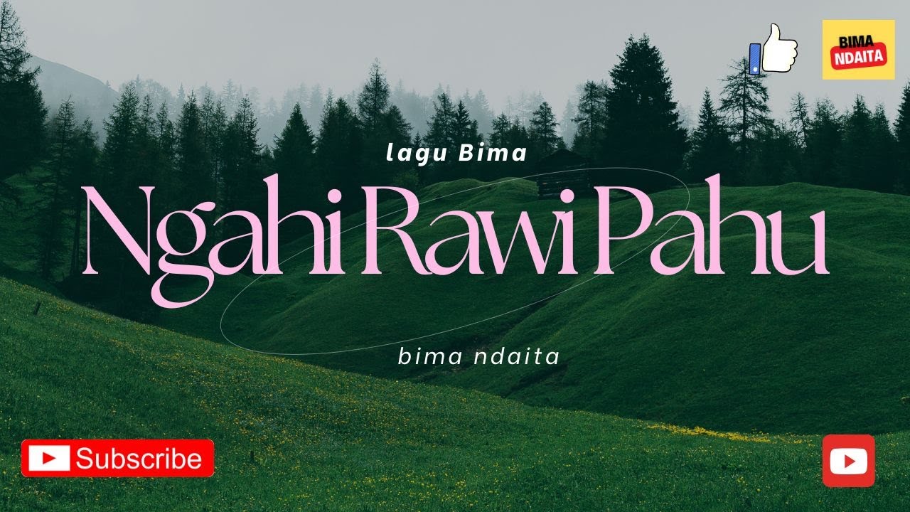 Lagu Bima | Rawa Mbojo - Nggahi Rawi Pahu