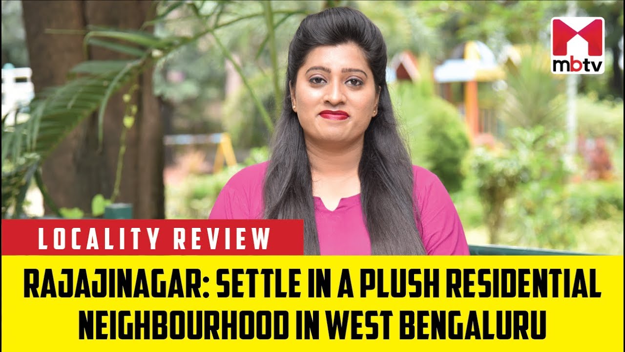 Rajajinagar: Settle in a plush residential neighbourhood in West Bengaluru