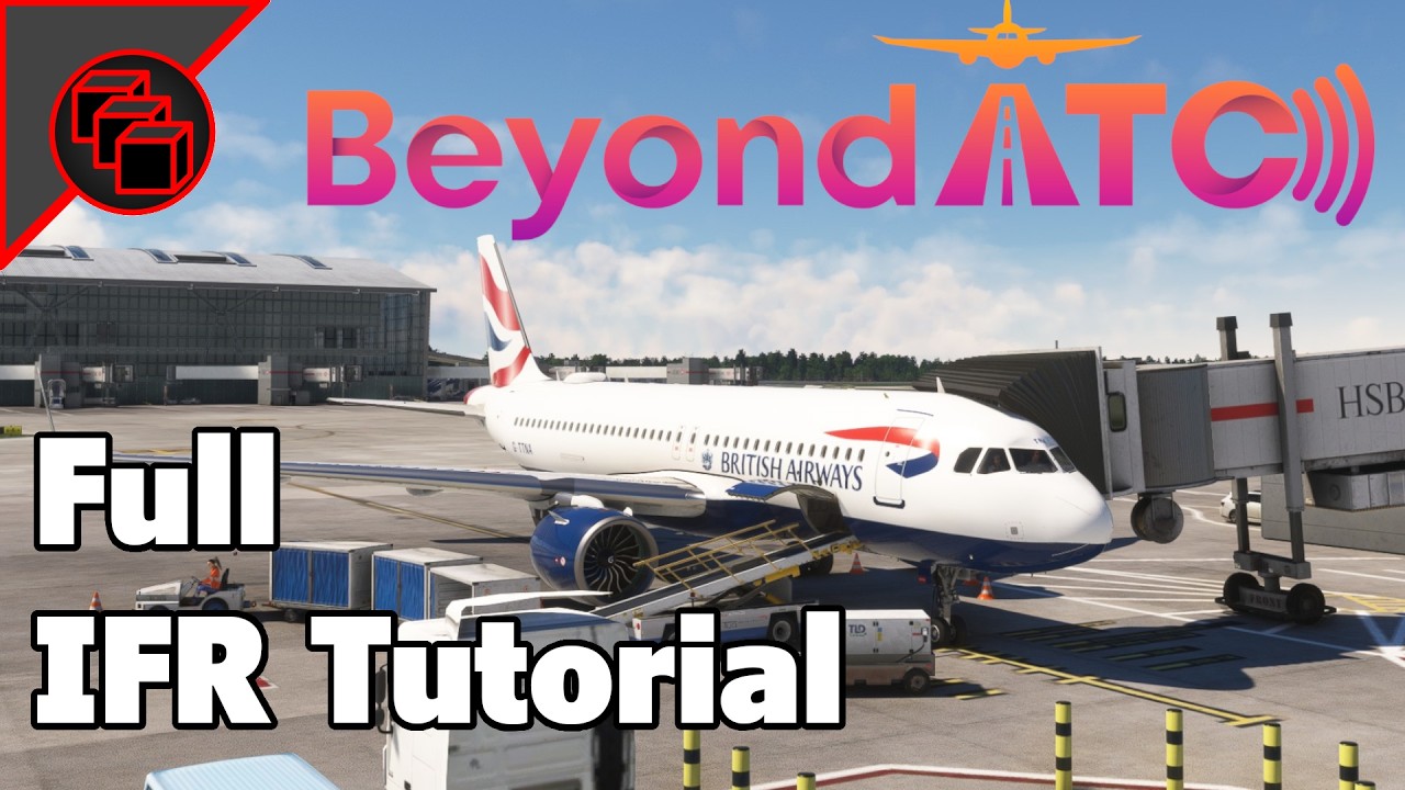 How To Fly IFR In Beyond ATC (Full Tutorial) | MSFS 2020