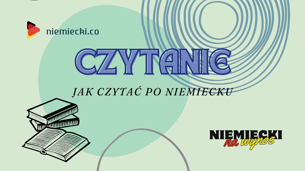 JAK CZYTAĆ I WYMAWIAĆ NIEMIECKIE GŁOSKI | Niemiecki na wynos #3