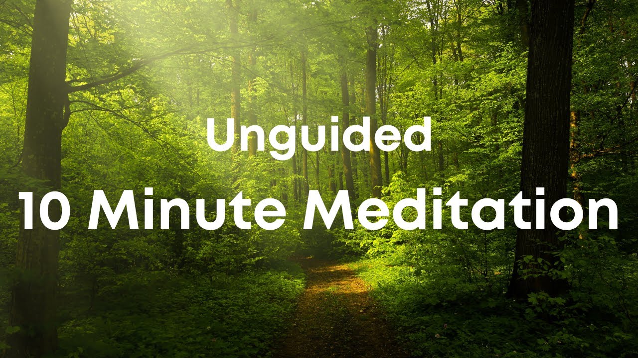 10 Min Meditation - Unguided With Ambient, Relaxing Music | Start You Day Right