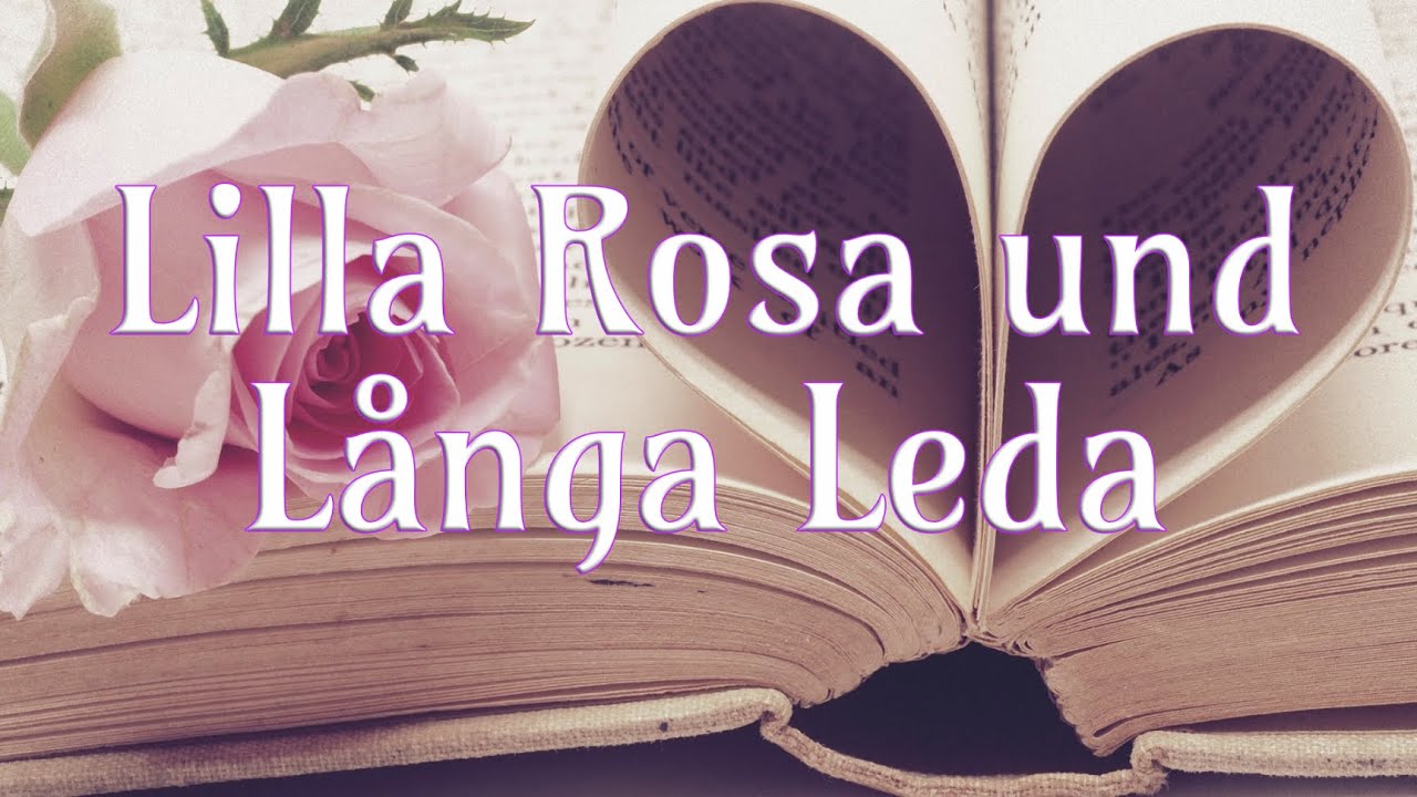 Lilla Rosa und Långa Leda – schwedisches Volksmärchen - Hörbuch deutsch - GERMAN SUBTITLE
