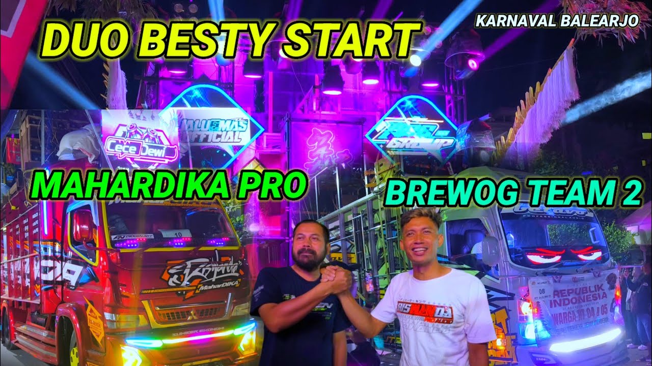 Duo Besty Mahardika pro & Brewog start lebih awal, Karnaval balerejo pagelaran 