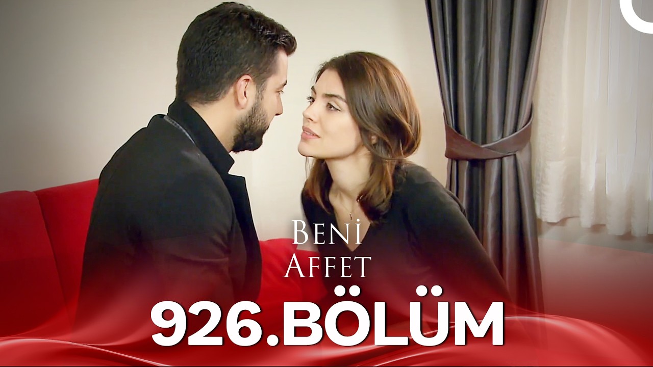 Beni Affet 926. Bölüm