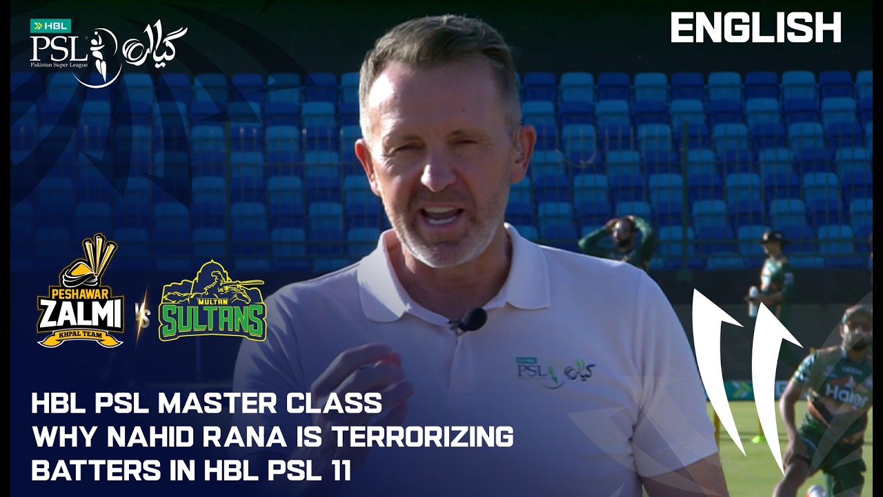 HBL PSL Master Class | Why Nahid Rana is Terrorizing Batters in HBL PSL 11 | M 22  | PSL 11 | MZB1K
