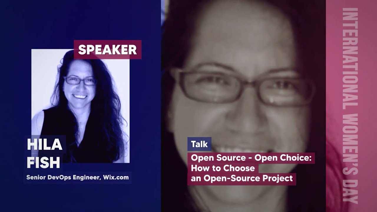 Hila Fish - Open Source - Open Choice: How to Choose an Open-Source Project - TECH(K)NOW Day 2022