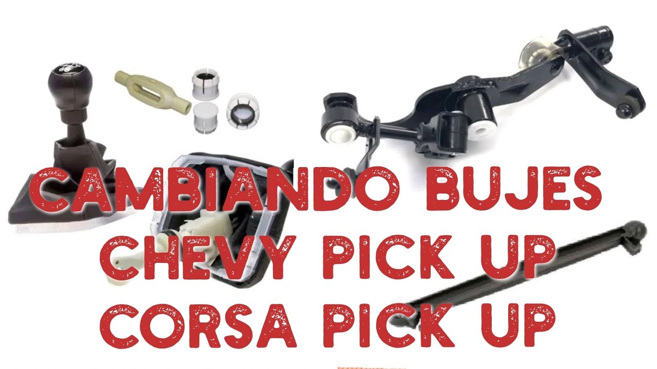 como cambiar bujes de varillaje de  velocidades (cualquier Chevy) corsa pick up