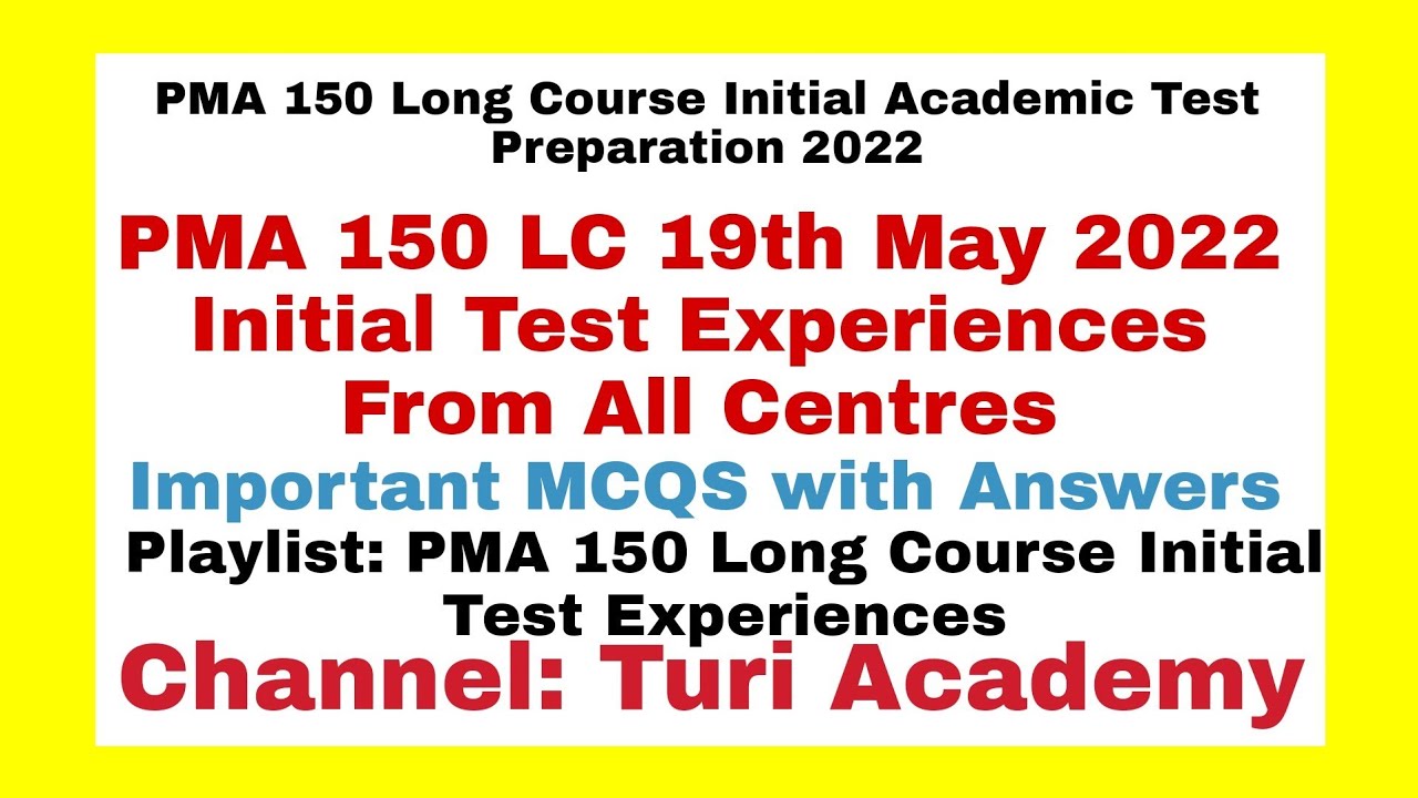 PMA 150 LC 19th May 2022 Initial Test Experiences From All Centres || PMA 150 LC Most Important MCQS