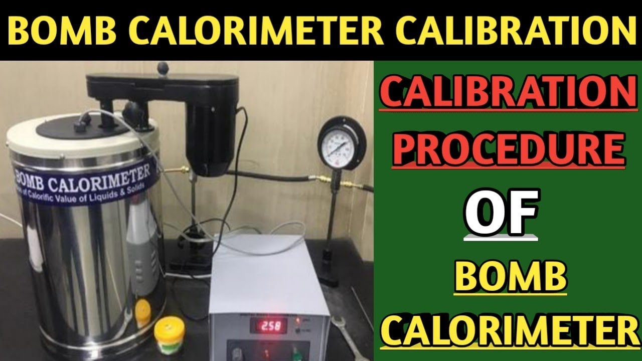 Calibration procedure of Bomb calorimeter | Why is Benzoic acid used in bomb calorimeter?