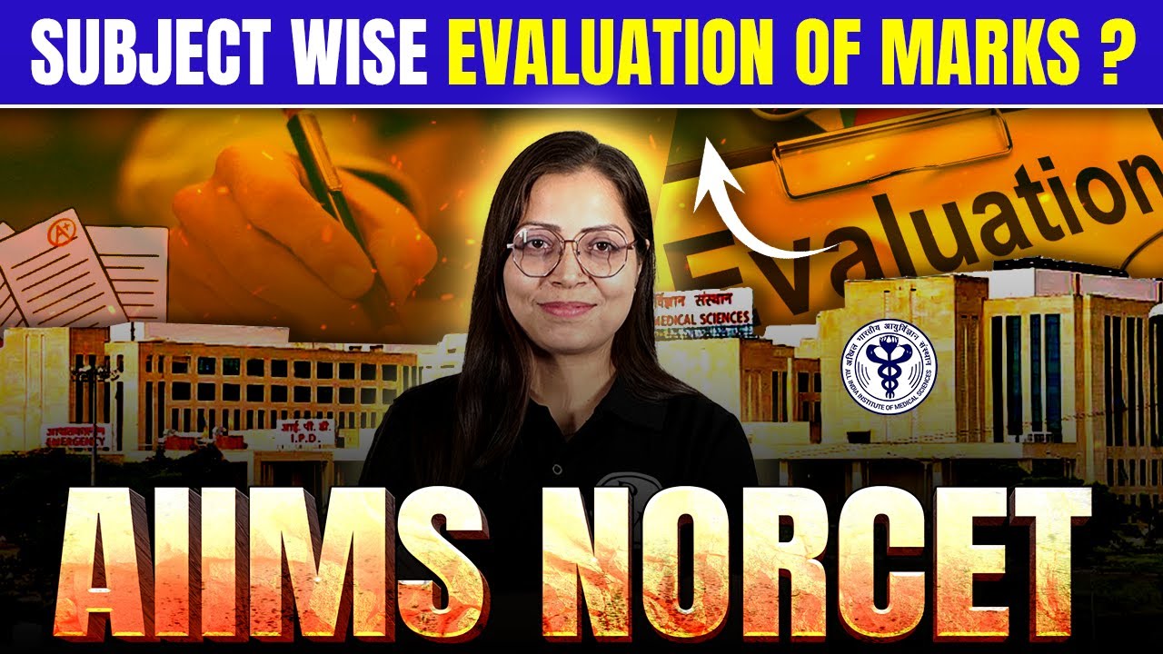 Subject Wise Evaluation of Marks in AIIMS NORCET