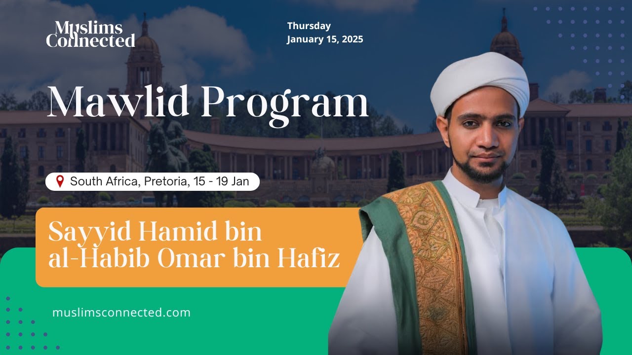 Mawlid Program with Sayyid Hamid bin al‑Habib Omar bin Hafiz | Pretoria