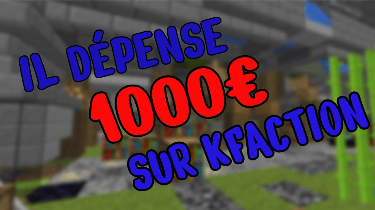 IL DÉPENSE 1000€ DE PB SUR KFACTION EN 48H WTF !! + CONCOURS