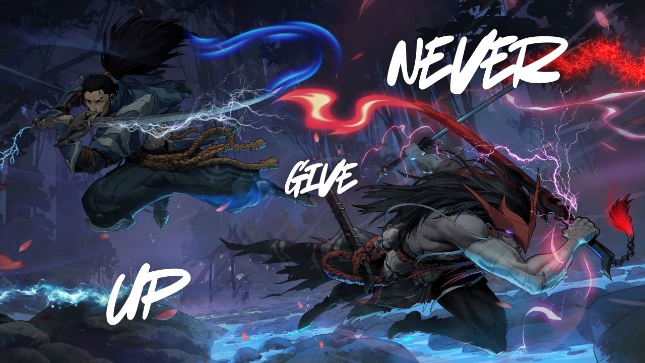 Her Maç Kazanılabilir | Never Give Up | Yone & Yasuo