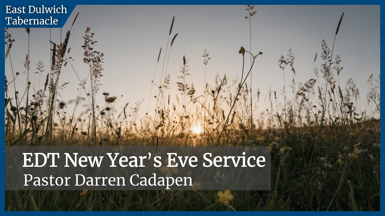 Live EDT New Year's Eve Service - 8:00pm - 31st December 2024